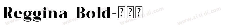 Reggina Bold字体转换